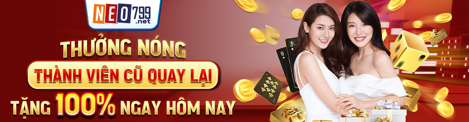 Thưởng nóng thành viên cũ quay lại tặng 100% ngay hôm nay